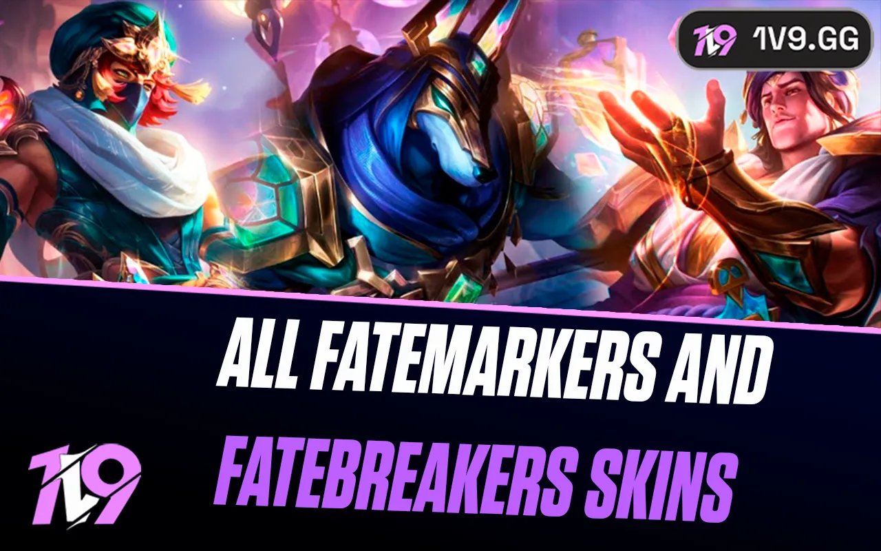 All Fatemakers and Fatebreakers Skins in LoL